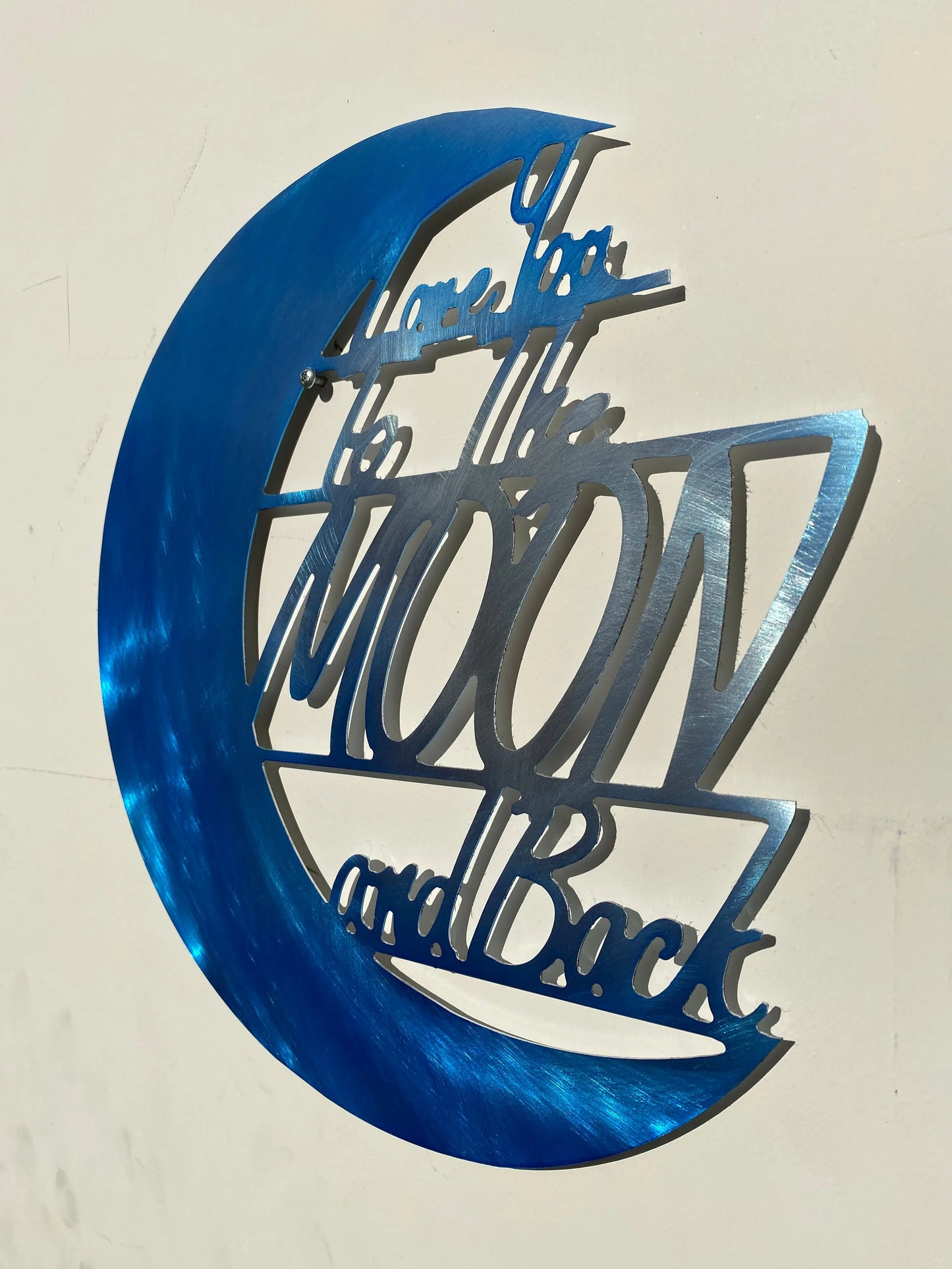 Love You To The Moon And Back PETE KOZA METAL ART 2