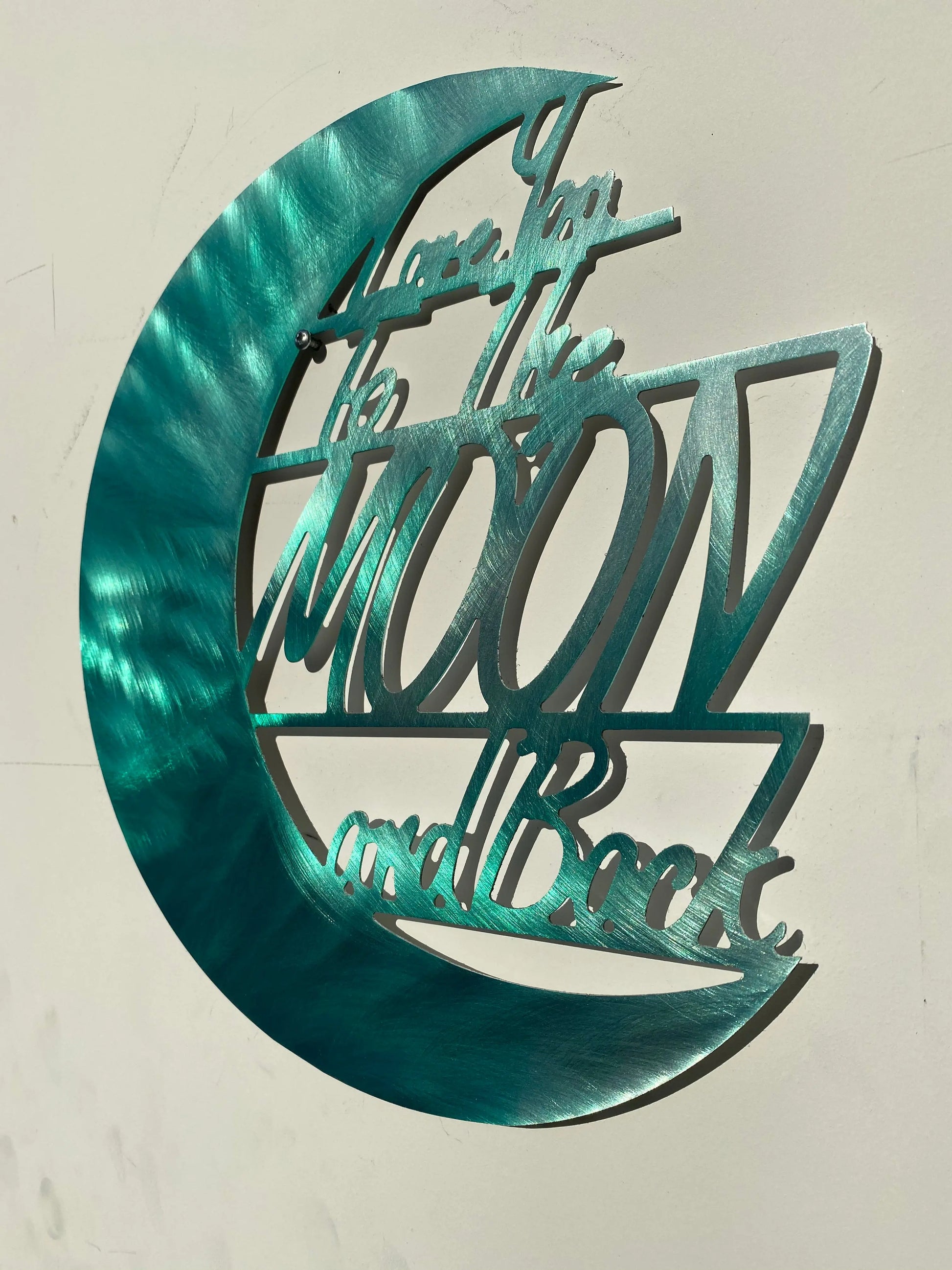 Love You To The Moon And Back PETE KOZA METAL ART 2