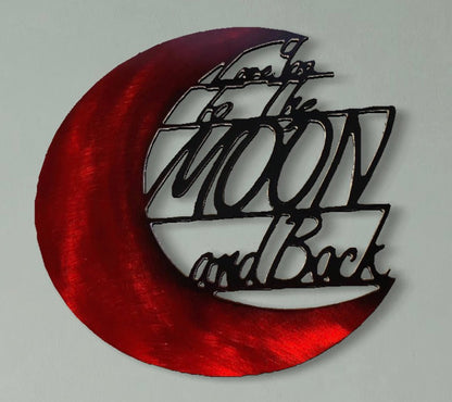 Love You To The Moon And Back PETE KOZA METAL ART 2