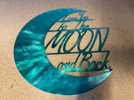 Love You To The Moon And Back PETE KOZA METAL ART 2