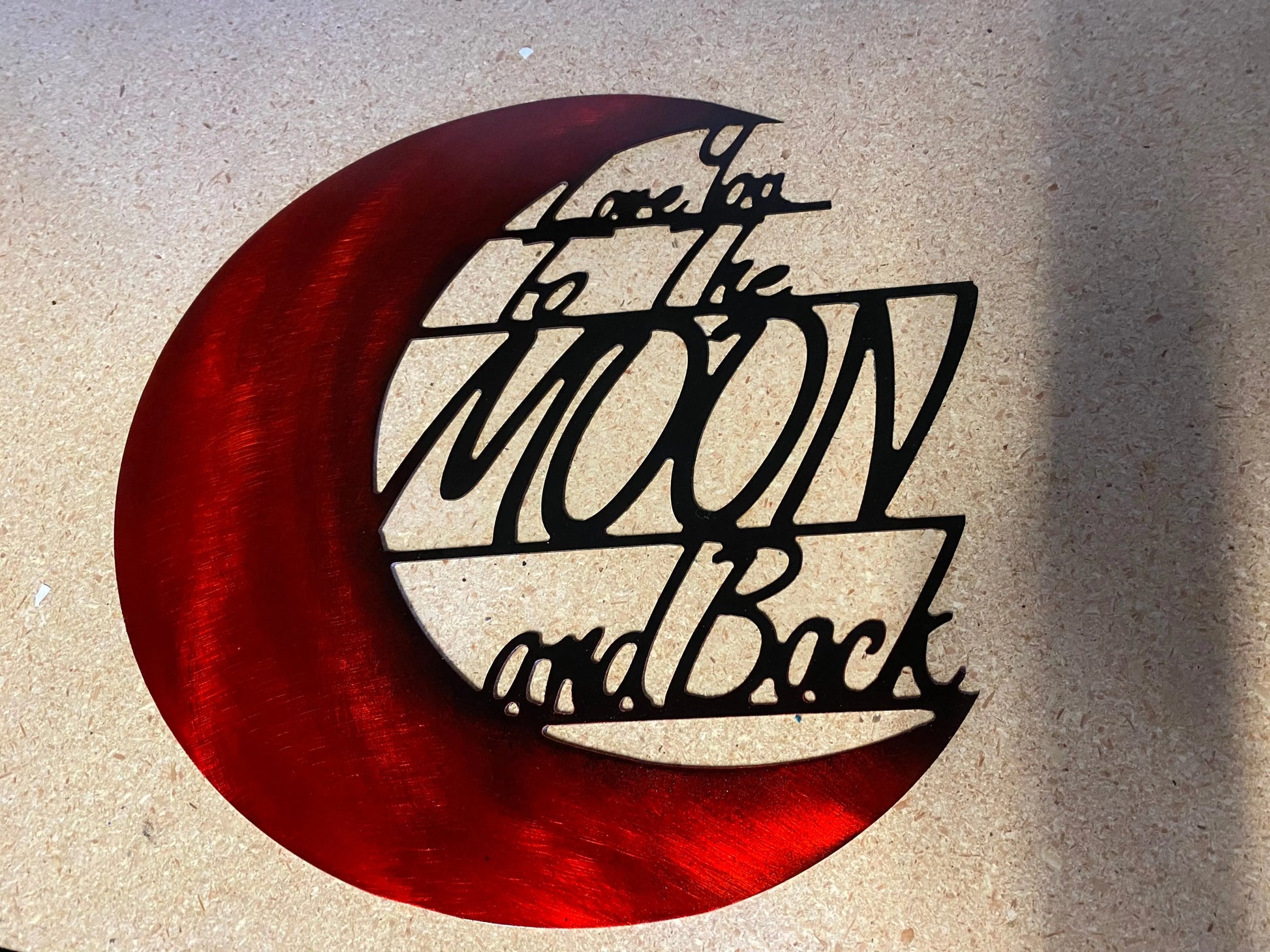 Love You To The Moon And Back PETE KOZA METAL ART 2